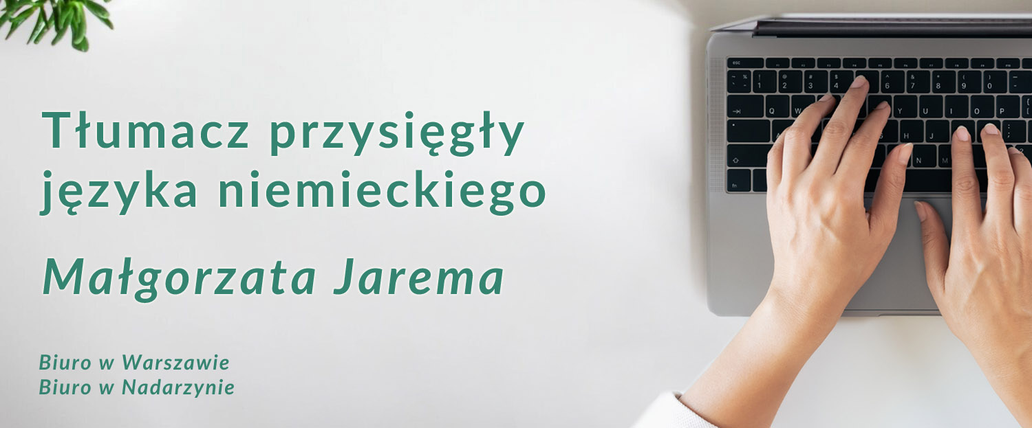 Tłumacz przysięgły języka niemieckiego Małgorzata Jarema